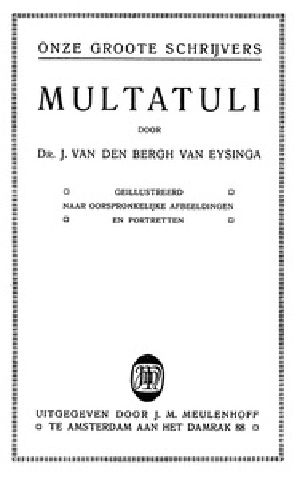 [Gutenberg 22640] • Multatuli / Onze groote schrijvers, deel 2